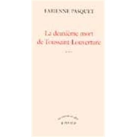 La deuxième mort de Toussaint Louverture