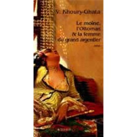 Le moine, l'Ottoman et la femme du grand argentier