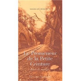 Le promeneur de la Petite Ceinture