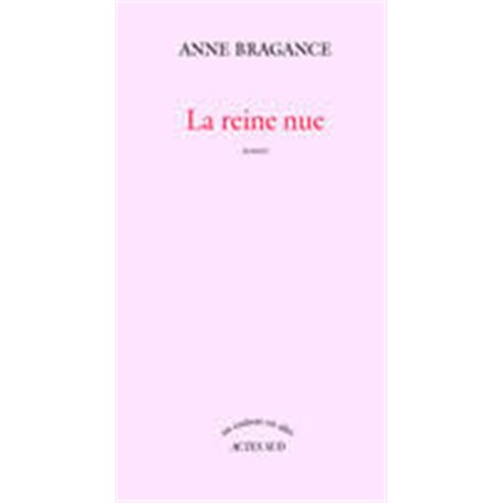 La reine nue