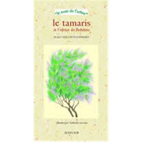 Le Tamaris et l'olivier de Bohême