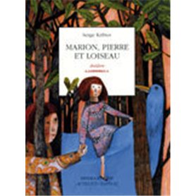 Marion, Pierre et Loiseau