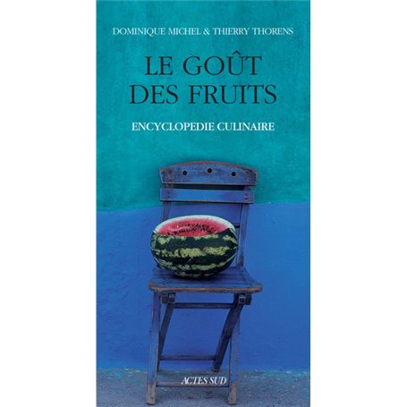 Le goût des fruits