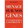 Menace sur nos gènes