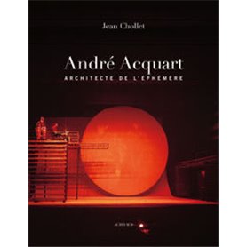 André Acquart, architecte de l'éphémère