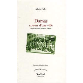 Damas, saveurs d'une ville