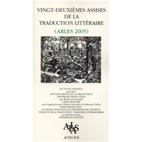 Actes des vingt-deuxièmes assises de la traduction littéraire