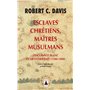 Esclaves chrétiens, Maîtres musulmans