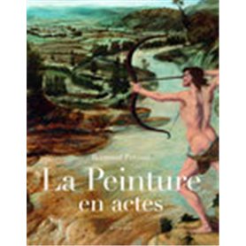 La Peinture en actes