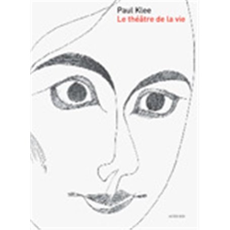 Paul Klee, le théâtre de la vie