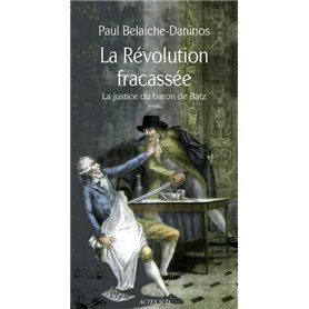 La Révolution fracassée