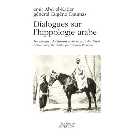 Dialogues sur l'hippologie arabe