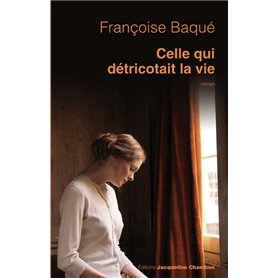 Celle qui détricotait la vie