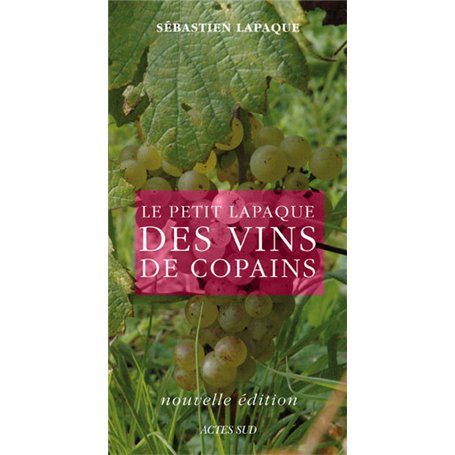 Le Petit Lapaque des vins de copains - Edition 2009