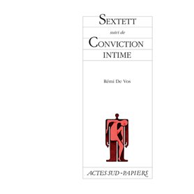 Sextett suivi de Conviction intime