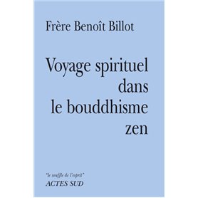 Voyage spirituel dans le bouddhisme zen