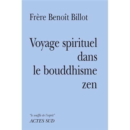 Voyage spirituel dans le bouddhisme zen