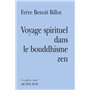 Voyage spirituel dans le bouddhisme zen