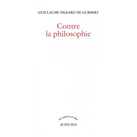 Contre la philosophie