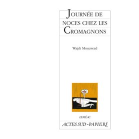 Journée de noces chez les Cromagnons