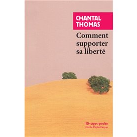 Comment supporter sa liberté