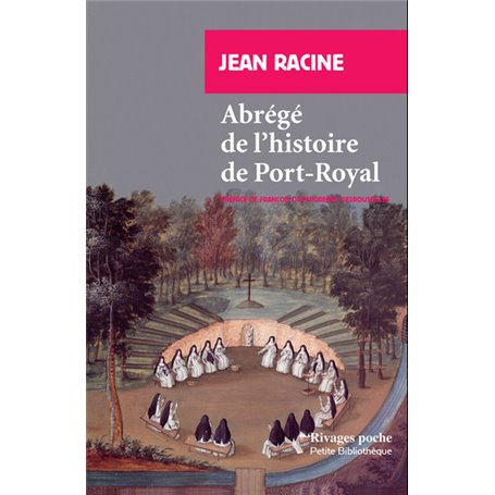 Abrégé de l'histoire de Port-Royal