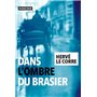 Dans l'ombre du brasier