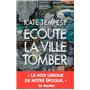 Ecoute la ville tomber