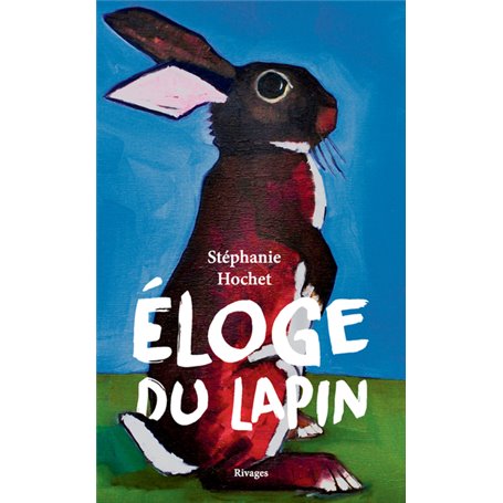 Éloge du lapin