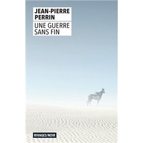 Une guerre sans fin