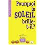 Pourquoi le Soleil brille-t-il ?