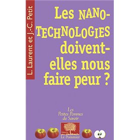 Les nanotechnologies doivent-elles nous faire peur ?