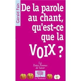 De la parole au chant, qu'est-ce que la voix ?