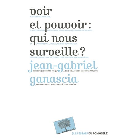 Voir et pouvoir : qui nous surveille ?