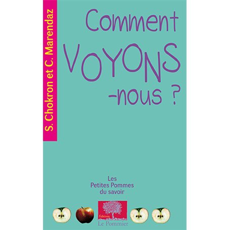 Comment voyons-nous ?