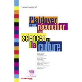 Plaidoyer pour réconcilier les sciences et la culture