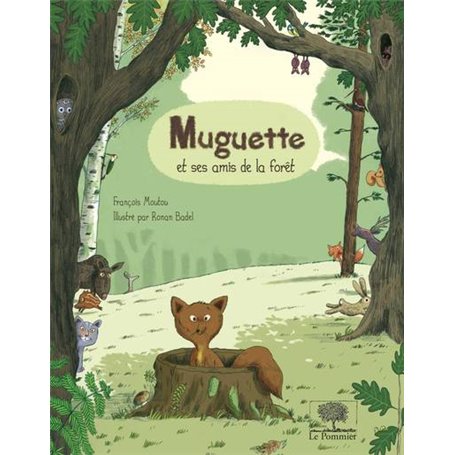 Muguette et ses amis de la forêt