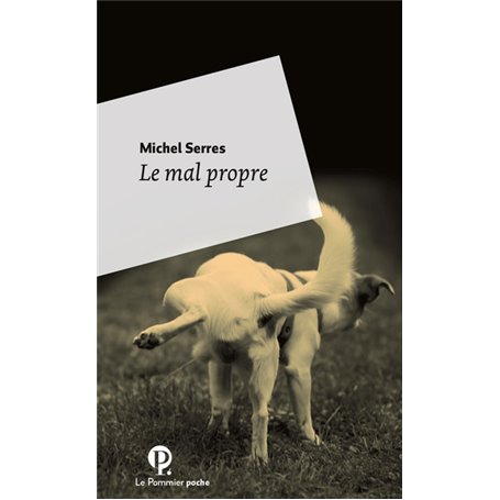 Le mal propre