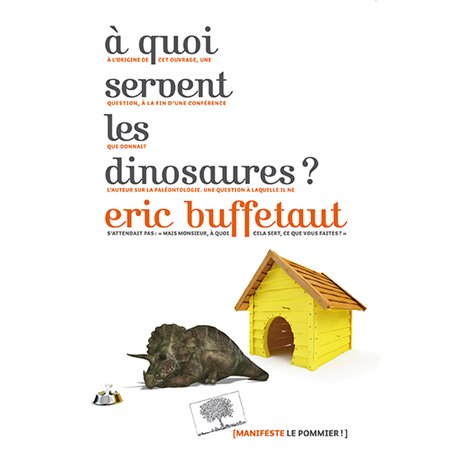 À quoi servent les dinosaures ?