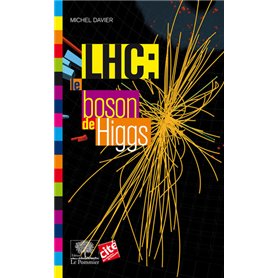 LHC : le boson de Higgs