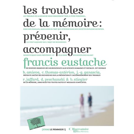 Les Troubles de la mémoire : prévenir, accompagner