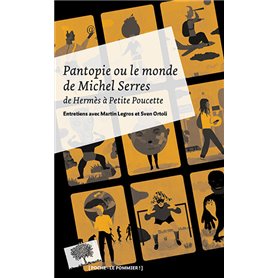 Pantopie ou le monde de Michel Serres - Poche