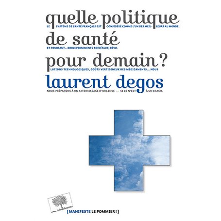 Quelle politique de santé pour demain ?