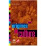 Les origines de la culture (nouvelle édition)