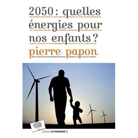 2050 : quelles énergies pour nos enfants ?