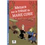 Menace sur le trésor de Marie Curie