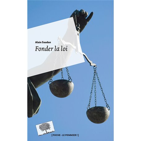 Fonder la loi