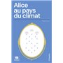 Alice au pays du climat