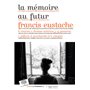 La mémoire au futur