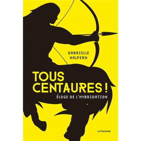 Tous centaures !